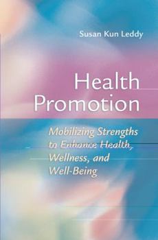 Paperback Health Promotion: Mobilizing Strengths to Enhance Health, Wellness, and Well-Being Book