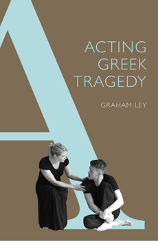 Hardcover Acting Greek Tragedy Book