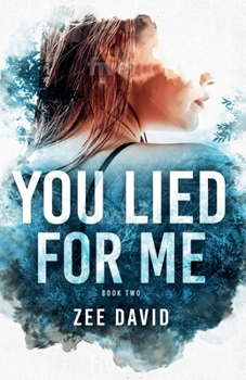 You Lied For Me - Book #2 of the Brie Owen Mystery