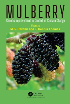 Paperback Mulberry: Genetic Improvement in Context of Climate Change Book
