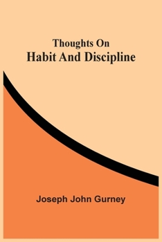 Paperback Thoughts On Habit And Discipline Book