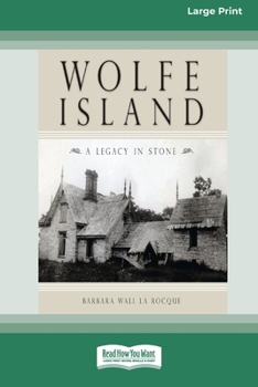 Paperback Wolfe Island: A Legacy in Stone [Standard Large Print 16 Pt Edition] Book