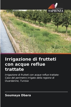 Paperback Irrigazione di frutteti con acque reflue trattate [Italian] Book