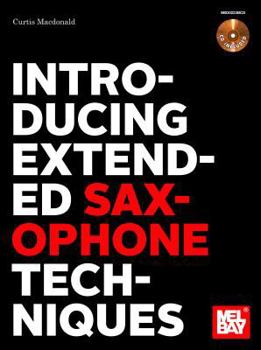 Paperback Introducing Extended Saxophone Techniques Book