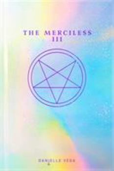 The Merciless III: Origins of Evil - Book #3 of the Merciless