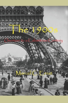 Paperback The 1900s: Overture to a Calamitous Century Book