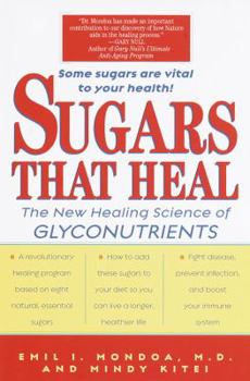 Hardcover Sugars That Heal: The New Healing Science of Glyconutrients Book