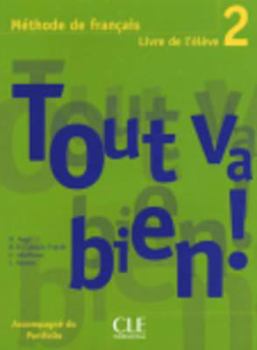Paperback Tout Va Bien! Level 2 Textbook with Portfolio [French] Book