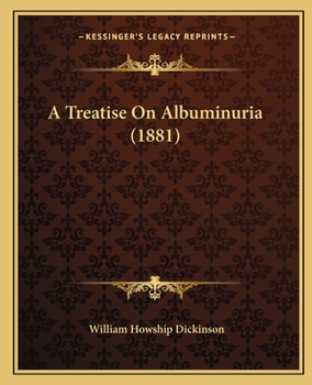 A Treatise on Albuminuria
