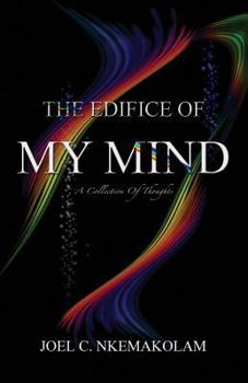 Paperback The Edifice of My Mind: A Collection of Thoughts Book