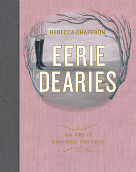 Hardcover Eerie Dearies: 26 Ways to Miss School Book