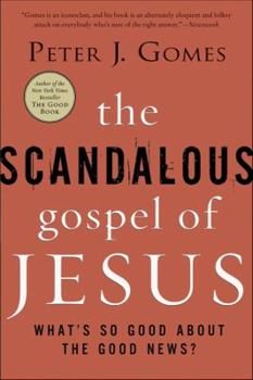 Paperback The Scandalous Gospel of Jesus: What's So Good about the Good News? Book