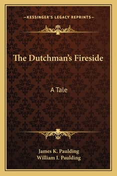 Paperback The Dutchman's Fireside: A Tale Book