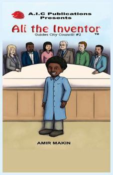 Paperback Ali the Inventor Guides City Council! #2 Book