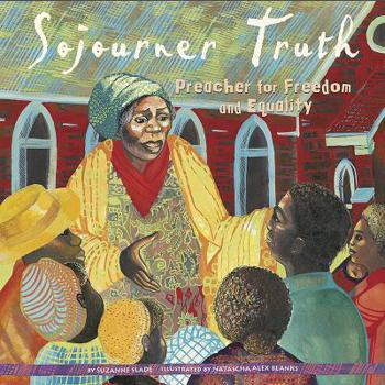 Hardcover Sojourner Truth: Preacher for Freedom and Equality Book