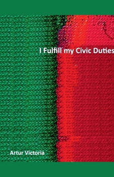I Fulfil My Civic Duties (Ethics and Policies)