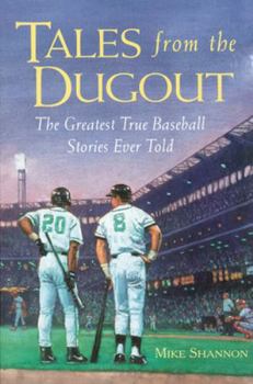 Paperback Tales from the Dugout: The Greatest True Baseball Stories Ever Told Book