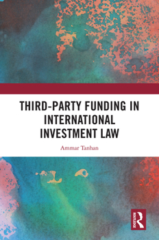 Hardcover Third-Party Funding in International Investment Law Book