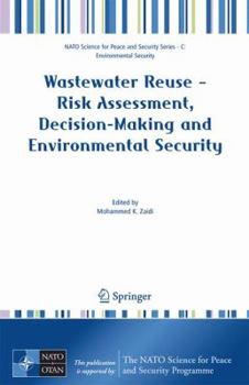 Paperback Wastewater Reuse: Risk Assessment, Decision-Making and Environmental Security Book
