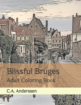 Paperback Blissful Bruges: Adult Coloring Book