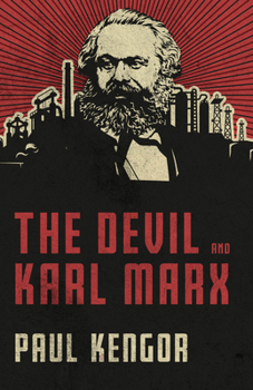 Hardcover The Devil and Karl Marx: Communism's Long March of Death, Deception, and Infiltration Book