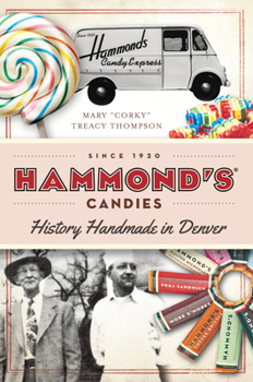 Paperback Hammond's Candies: History Handmade in Denver Book