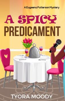 A Spicy Predicament - Book #6 of the Eugeena Patterson Mysteries