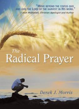 The Radical Prayer (6 sermons on 2 DVDs, Video)