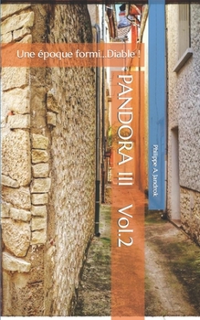 Paperback PANDORA III Vol.2: Une époque formi...Diable ! [French] Book
