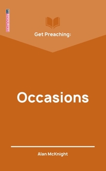 Paperback Get Preaching: Occasions Book