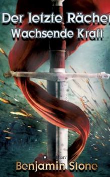 Hardcover Der letzte R?cher: Wachsende Kraft [German] Book