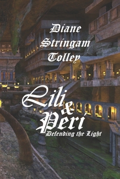 Paperback Lili and Peri: Defending the Light Book