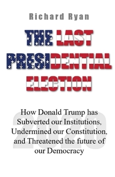 Paperback The Last Presidential Election Book