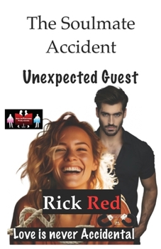 Paperback The Soulmate Accident - Unexpected Guest: Love is never Accidental Book