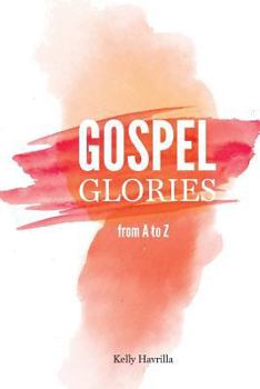 Paperback Gospel Glories from A to Z Book