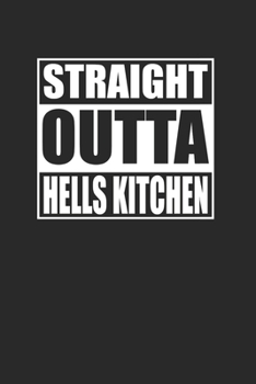 Paperback Straight Outta Hells Kitchen 120 Page Notebook Lined Journal for NYC Pride Book