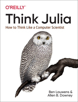 Paperback Think Julia: How to Think Like a Computer Scientist Book