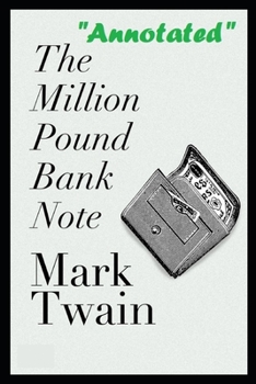 The Million Pound Bank Note "Annotated & Illustrated"