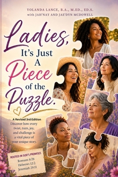 Paperback Ladies, It's Just a Piece of the Puzzle: A Revised 3rd Edition Book