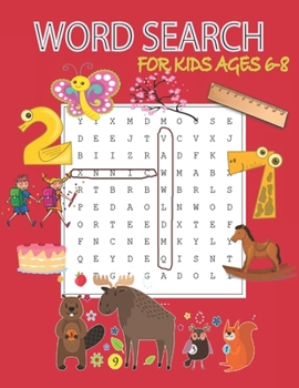 Word Search for Kids Ages 6-8: Word Search for kids Ages 6-8 Word Search Puzzles (Search and Find)