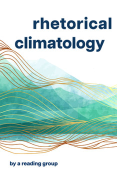 Paperback Rhetorical Climatology: By a Reading Group Book