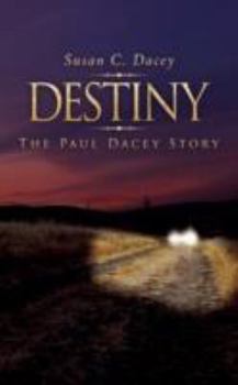 Paperback Destiny: The Paul Dacey Story Book