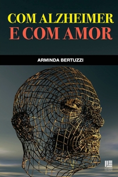 Paperback Com alzheimer e com amor [Portuguese] Book