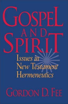 Paperback Gospel and Spirit: Issues in New Testament Hermeneutics Book