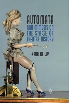 Paperback Automata and Mimesis on the Stage of Theatre History Book