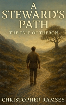 Paperback A Steward's Path: The Tale of Theron Book