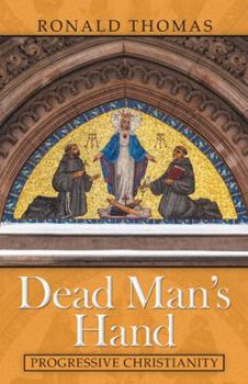 Paperback Dead Man's Hand: Progressive Christianity Book