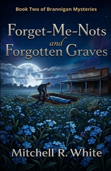 Paperback Forget-Me-Nots and Forgotten Graves (Brannigan Mysteries) Book