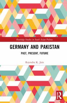 Hardcover Germany and Pakistan: Past, Present, Future Book