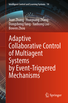 Hardcover Adaptive Collaborative Control of Multiagent Systems by Event-Triggered Mechanisms Book